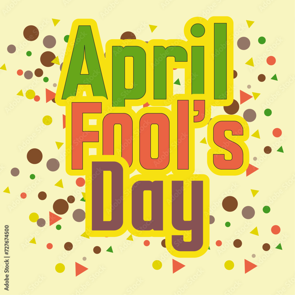 funny vector Illustration for April Fool's Day for card poster sticker