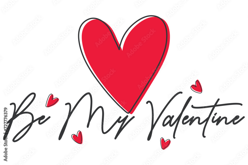 Be My Valentine Hand Drawn Lettering Isolated Background