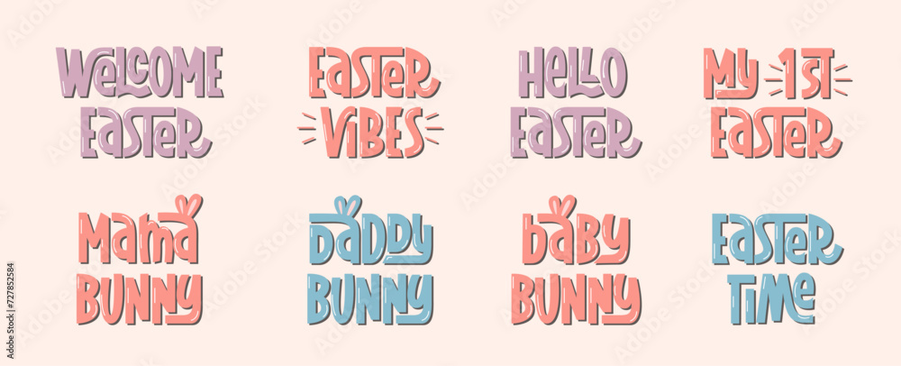Fototapeta premium Easter Cute Quotes Vector Hand Lettering. Happy Easter Vibes, Mama Bunny, Daddy Bunny, Hello Easter Time. Funny Holiday Slogan.