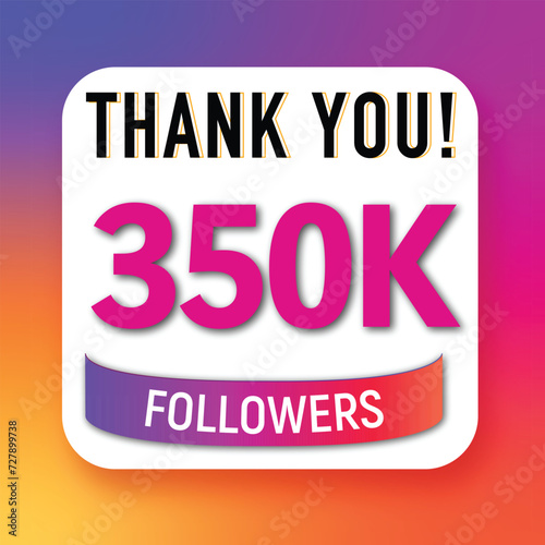 Creative Thank you 350K followers celebration template design for social network and follower ,achievement celebration design