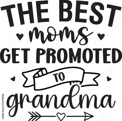 The Best Moms Get Promoted to Grandma