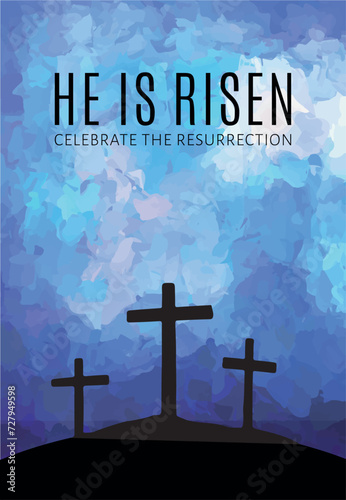 Easter background with the text 'He is Risen' and three  crosses on blue abstract backdrop.