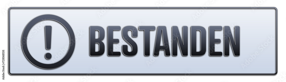 Bestanden. Ein weiss grauer Banner mit Schwarzem Text. Bestanden. Ein weiss grauer Banner mit Schwarzem Text.