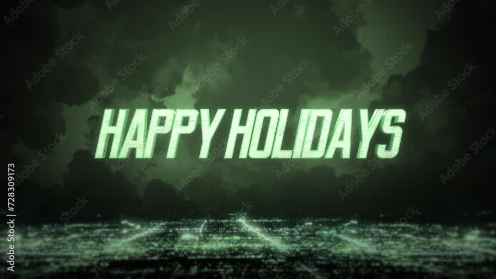 A festive green text on a black background conveys a cheerful Happy Holidays message, adding a touch of celebration and warmth to the holiday season