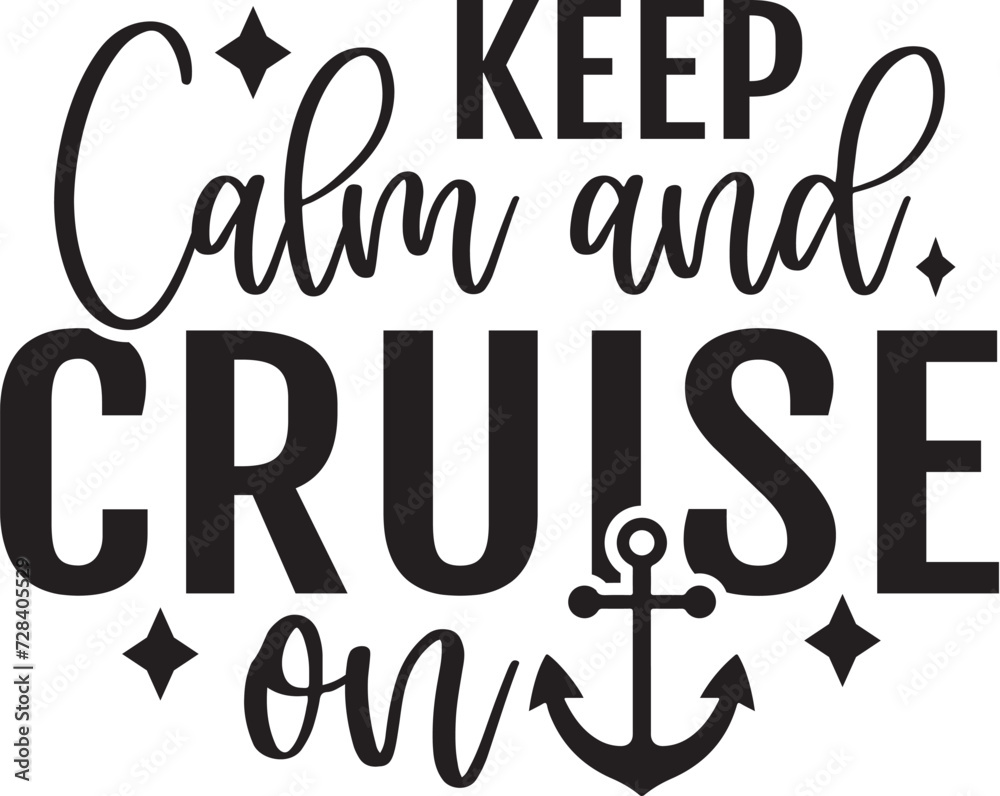 Keep Calm and Cruise on