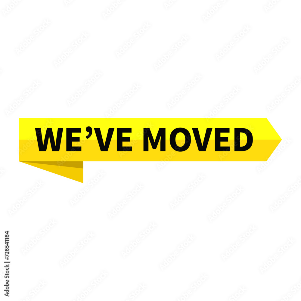 We Have Moved Text In Yellow Ribbon Rectangle Shape For New Location Promotion Announcement Information Business Marketing Social Media
We Have Moved Text In Yellow Ribbon Rectangle Shape For New Location Promotion Announcement Information Business Marketing Social Media