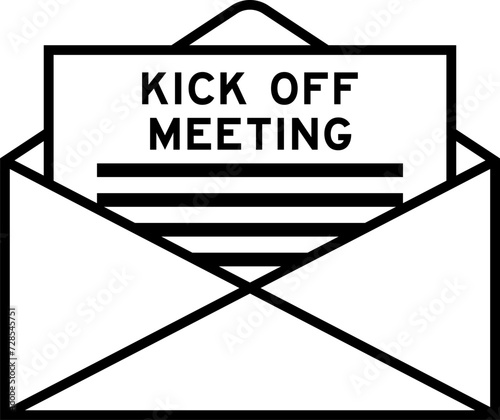 Envelope and letter sign with word kick off meeting as the headline