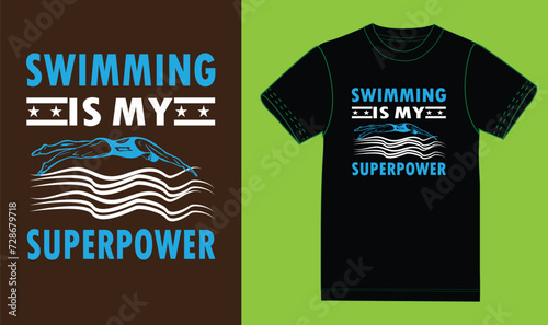 swimming is my superpower t shirt design