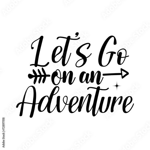Let's Go on an Adventure SVG Cut File