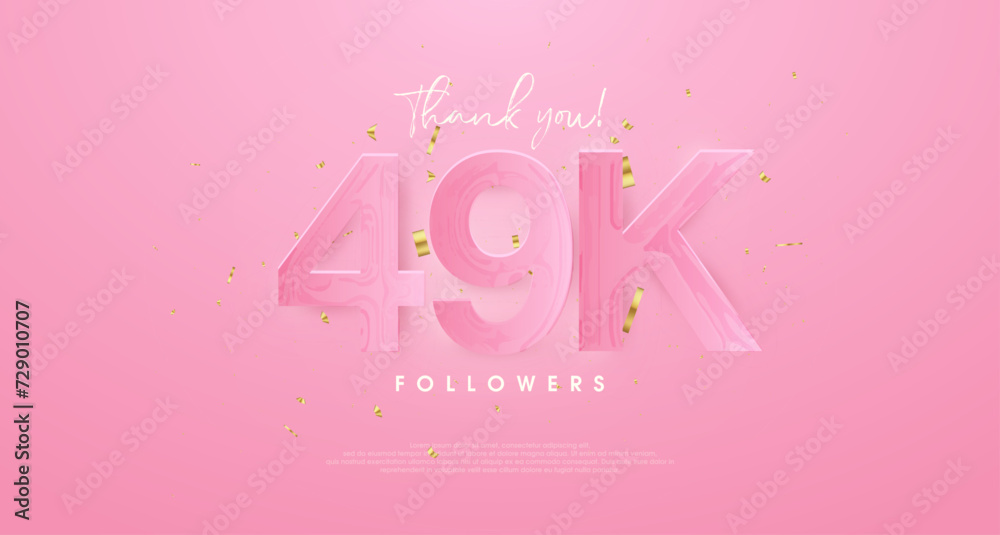 pink background to say thank you very much 49k followers.