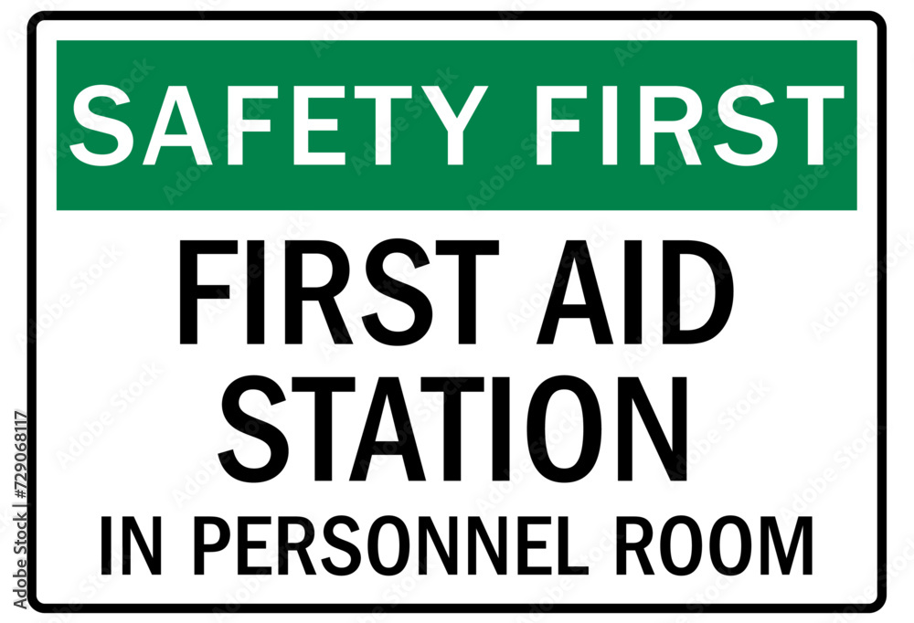 First aid station sign first aid station in personnel room First aid station sign first aid station in personnel room