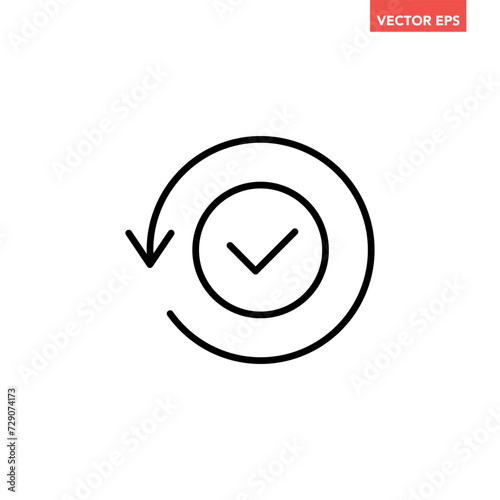 Black round done checking sync line icon, simple rotating checkmark flat design pictogram vector for app logo ads web webpage banner button ui ux interface elements isolated on white background