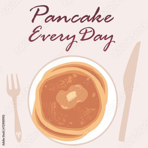 Stack of pancakes with butter on a plate, cutlery fork and knife, delicious baking food, Pancake every day vector poster