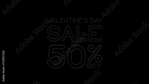 Valentines day Sale 50% off neon sign animated text on black background. High-quality 4K footage.