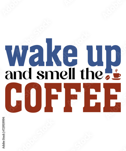 wake up and smell the coffee t shirt design, wake up and smell the coffee mug design, coffee t shirt, coffee mug design, png