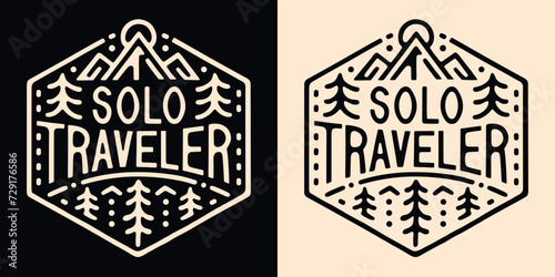 Solo traveler lettering traveling badge logo. Mountains lover retro vintage boho aesthetic. Trees outline minimalist illustration. Wanderer backpacker nomad quotes vector for t-shirt design print. photo