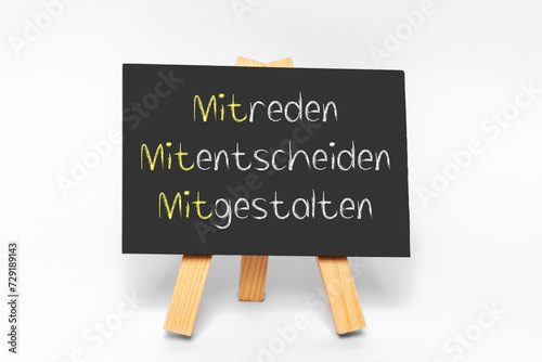 Mitreden, Mitgestalten, Mitentscheiden photo