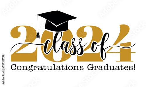 Class of 2024 Congratulations Graduates - Typography. black text isolated white background. Vector illustration of a graduating class of 2024 photo