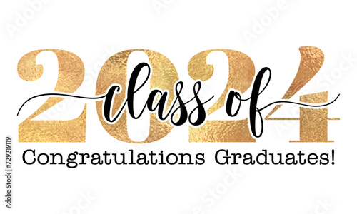 Class of 2024 Congratulations Graduates - Typography. black text isolated white background. Vector illustration of a graduating class of 2024. photo
