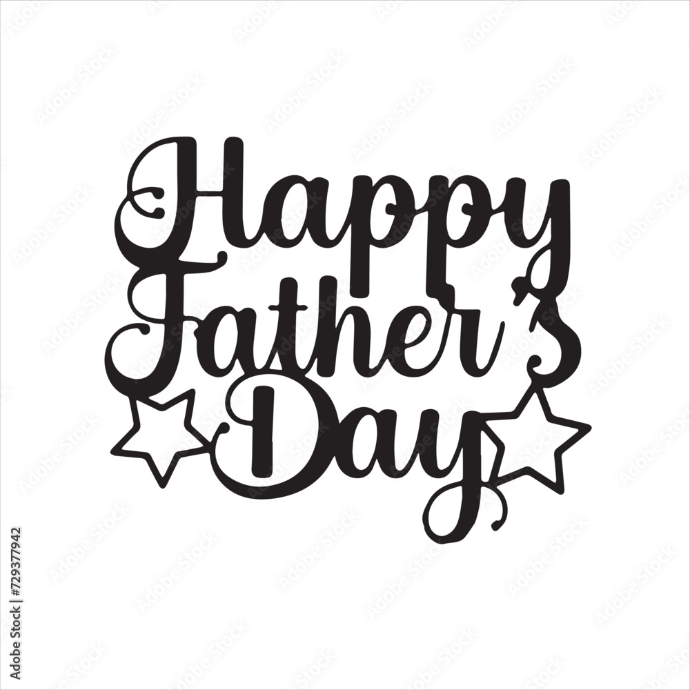 Obraz premium happy father's day background inspirational positive quotes, motivational, typography, lettering design