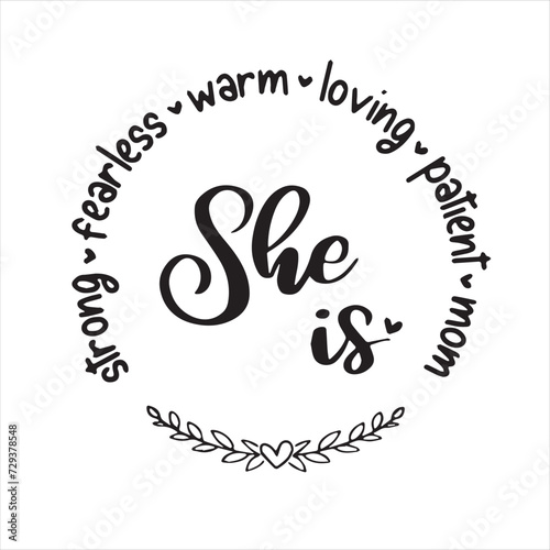 sheis fearless warm loving patient background inspirational positive quotes, motivational, typography, lettering design