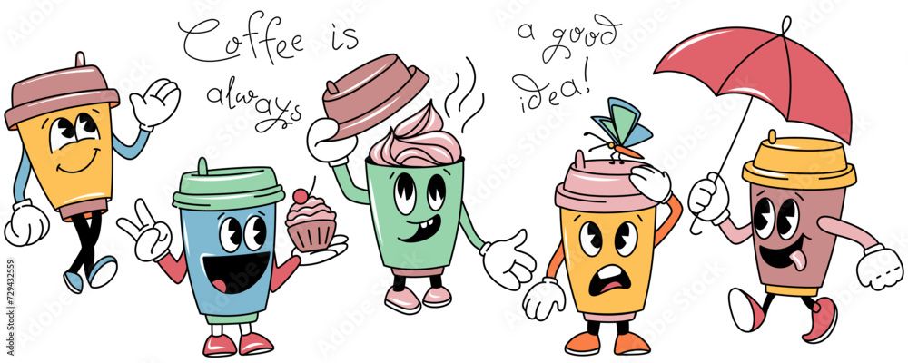 Set of vintage groovy characters, walking Coffee Cup and text Coffee is always a good idea