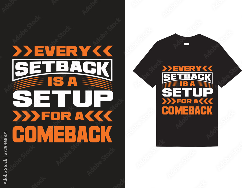 Every setback is a setup for a comeback t shirt design Stock Vector ...