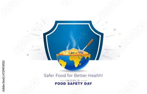 World food safety day celebration background. Fresh, Safe healthy and hygienic food concept. Tips for Safer food better health post.