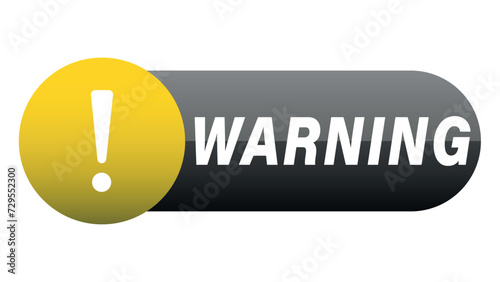 Sign, label button warning. Yellow circle button with  exclamation point and inscription warning on black background.