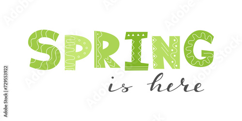 Spring is here handwritten decorative lettering. Green hand drawn letters. Cute seasonal lettering for card, banner, border, store advertisement, print