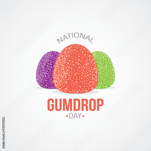 National Gumdrop Day Vector Illustration. Suitable for greeting card, poster and banner. It's a day to indulge in your favorite gumdrop flavors, reminisce about childhood memories. flat style design.