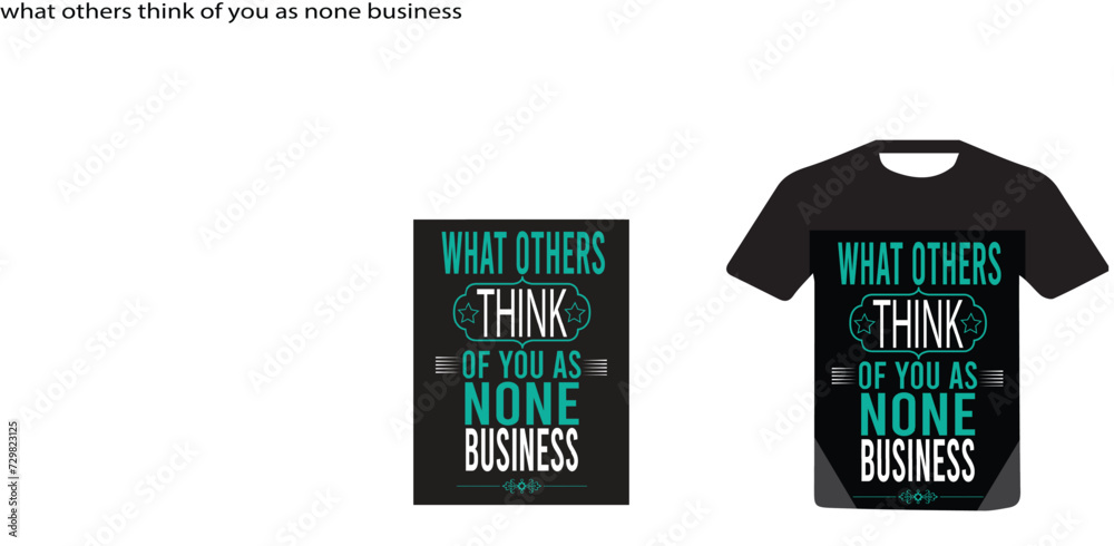 what others think of you as none business - obrazy, fototapety, plakaty 
