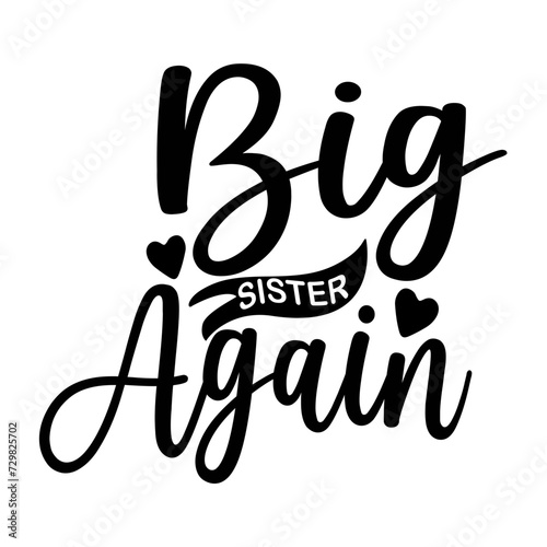 Big Sister Again SVG Design