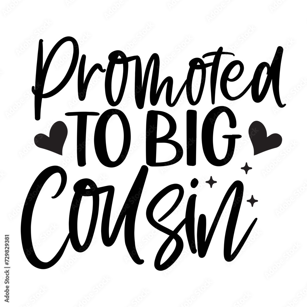 Promoted To Big Cousin SVG Design Promoted To Big Cousin SVG Design