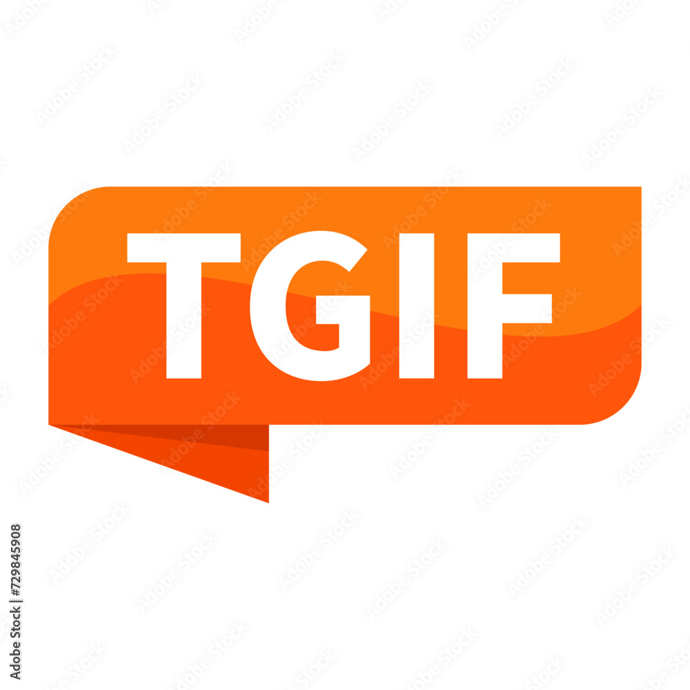 TGIF Text In Orange Ribbon Rectangle Shape For Thank God Its Friday Information Announcement Business Marketing Social Media
