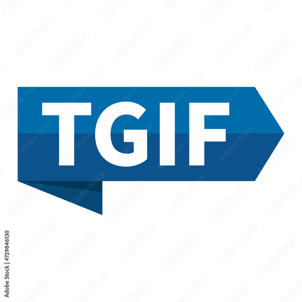 TGIF Text In Blue Ribbon Rectangle Shape For Thank God Its Friday Information Announcement Business Marketing Social Media
TGIF Text In Blue Ribbon Rectangle Shape For Thank God Its Friday Information Announcement Business Marketing Social Media