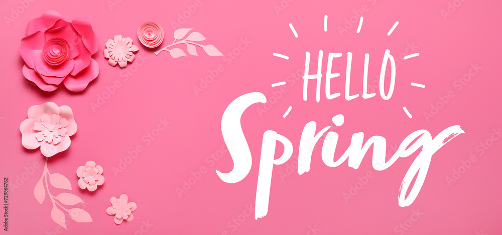Banner with text HELLO, SPRING, paper flowers and leaves on pink background Banner with text HELLO, SPRING, paper flowers and leaves on pink background