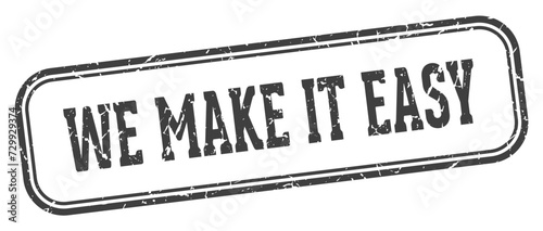 we make it easy stamp. we make it easy rectangular stamp on white background