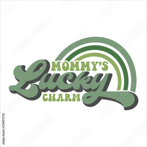 mommy's lucky charm