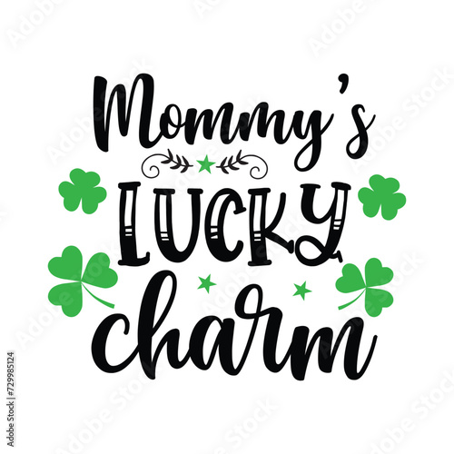 mommy's lucky charm