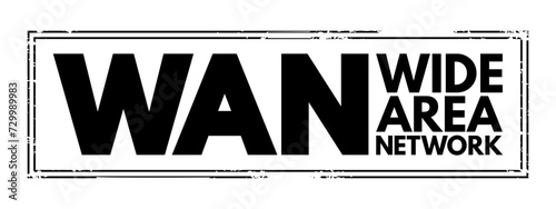 WAN - Wide Area Network is a telecommunications network that extends over a large geographic area, acronym text concept stamp