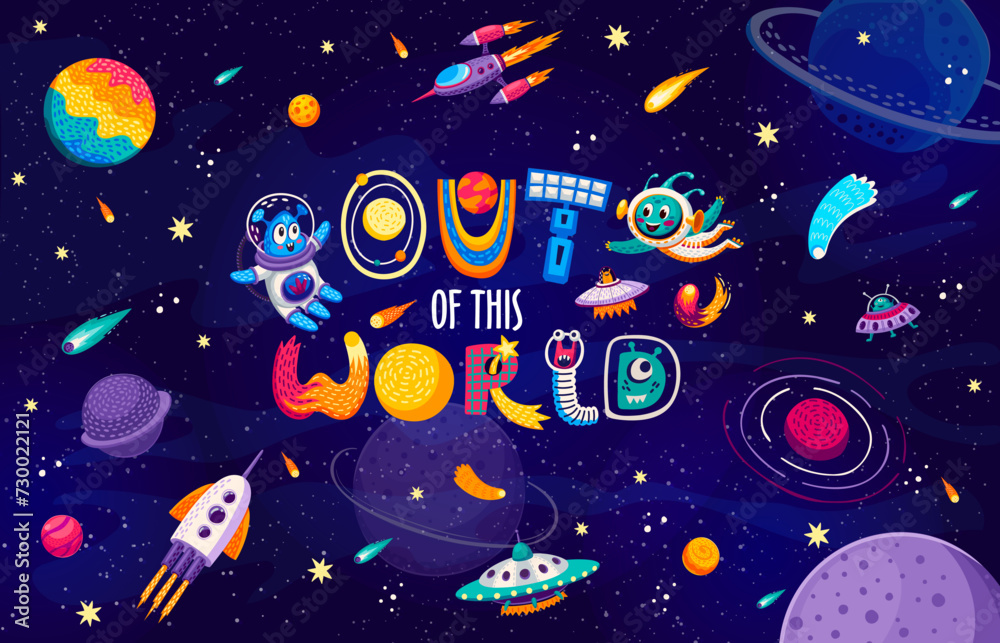 Space quote Out of This World with alien UFO in outer space, cartoon vector for t-shirt print. Funny Martian and alien monster spaceman in galaxy with UFO and galactic rocket shuttle for space quote Space quote Out of This World with alien UFO in outer space, cartoon vector for t-shirt print. Funny Martian and alien monster spaceman in galaxy with UFO and galactic rocket shuttle for space quote