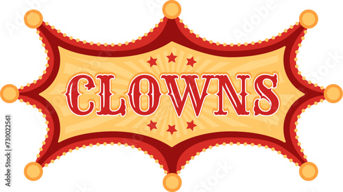 Retro tent circus sign and vintage carnival signboard displays clowns. Isolated vector banner with whimsical font, light bulb frame and sun rays design, evoking anticipation for amusing performance