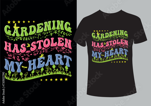 Gardening has stolen my heart unique typography t shirt design. photo