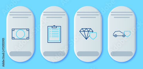 Set line Clipboard with checklist, Diamond shield, Stacks paper money cash and Car icon. Vector