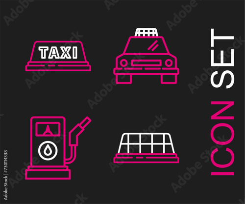 Set line Taxi car roof, Petrol or Gas station, and icon. Vector