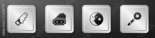 Set Hand saw, Ticket, Moon stars and Magic wand icon. Silver square button. Vector