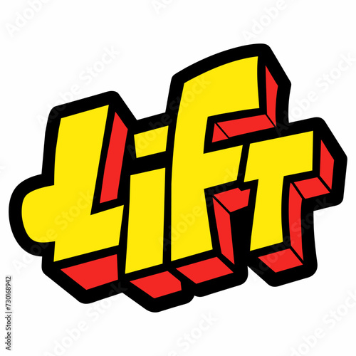 The word LIFT in street art graffiti lettering vector image style on a white background.