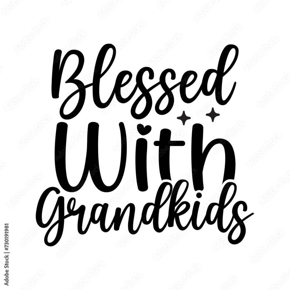 Blessed With Grandkids SVG Cut File Blessed With Grandkids SVG Cut File