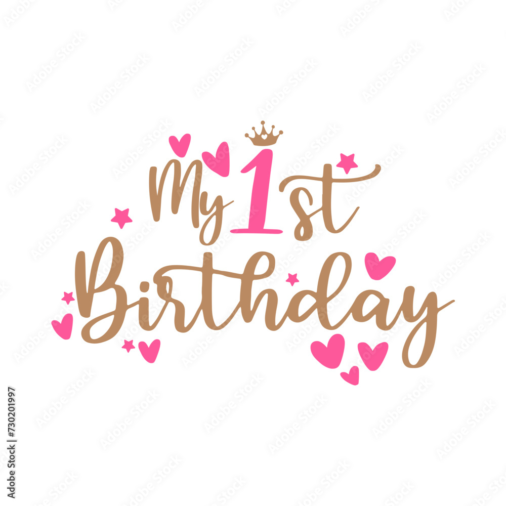 Obraz premium First birthday Svg, My 1st Birthday svg, Birthday svg, dxf, png file, birthday svg, 1st birthday svg for cricut, birthday svg files for Cricut